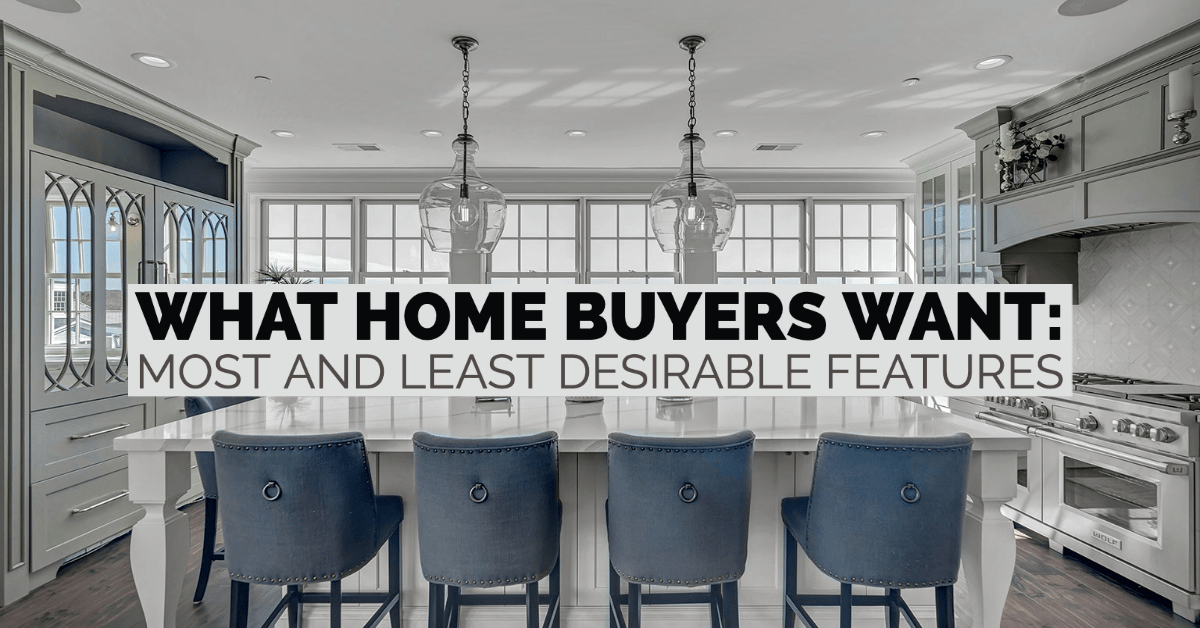most and least desirable home features